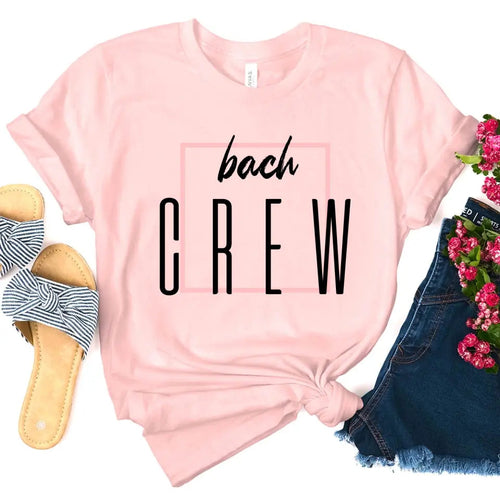 Bach Crew Bride To be Party Bachelorette T-shirt