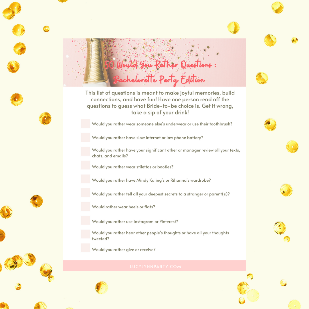 50 Would You Rather Questions: Bachelorette Party Edition