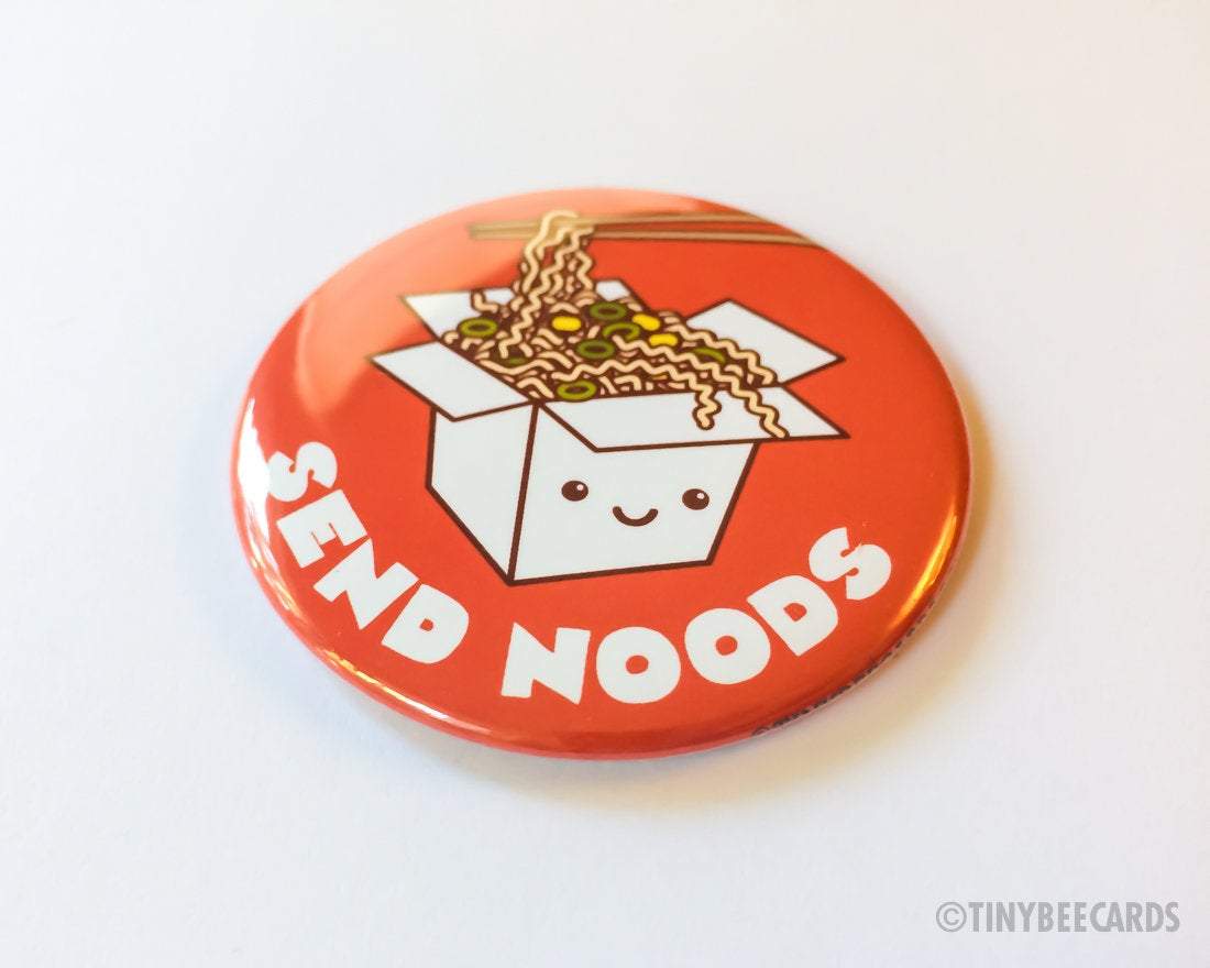 Funny Cheeky Rude Ramen Button Magnet or Pin "Send Noods"